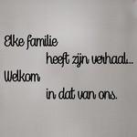 Elke familie heef zijn verhaal...
