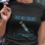 T-Shirt Confiance je suis infirmi�re